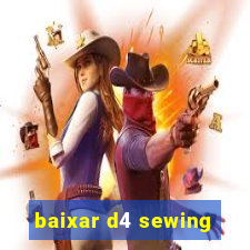 baixar d4 sewing